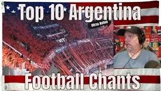 Top 10 Argentina Football Chants - REACTION - Oh Boy - I had a feeling......