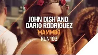 John Dish & Dario Rodriguez - Mammbo (Live Teaser)