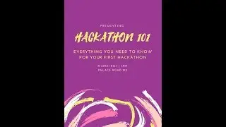 Hackathon 101- March 21, 2018