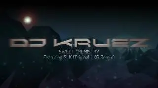 DJ KRUEZ &middot; Sweet Chemistry