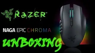 Razer Naga Epic Chroma Wireless MMO Gaming Mouse UNBOXING/OVERVIEW