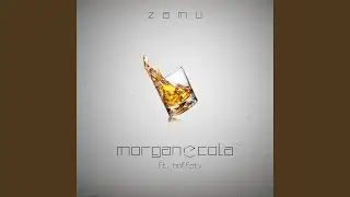 Morgan & Cola (Re-Mastered) (feat. Hoffetv)