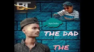 The bad luck || dad vs son comedy|| the bakchodi time 2 comedy