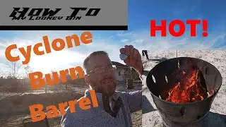 Cyclone Burn Barrel - Metal Melting HEAT!