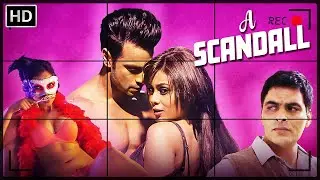 A Scandall | Crime Thriller Movie | Manav Kaul, Reet Mazumder, Puru Chibber