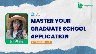 Master Your Graduate School Application (Series II) | With Mary Nriagu, Founder of Mineducafe
