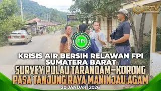 Krisis Air Bersih, FPI Sumatera Barat Survey Pulau Tarandam, Korong Pasa Tanjung Raya Maninjau Agam