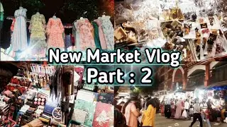 New Market Summer Collection Vlog 2021 || Cheapest Market In Kolkata || New Market Vlog 🤗 || Part 2