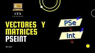 Pseint | Vectores y Matrices