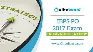 IBPS PO 2017 Preparation Tips & Strategy