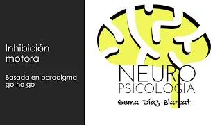 Estimulación cognitiva | Inhibición motora (Paradigma GO/NO-GO)  – Sesión 2 · Ejercicio 3