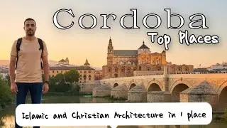 Cordoba, Spain Top Places To Visit | Travel Guide 2025