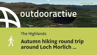 Flyover video: Autumn hiking round trip around Loch Morlich from Glenmore ...