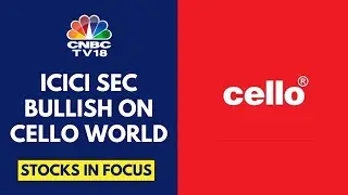 ICICI Sec Has A Buy Recommendation On Cello World With A Target Price Of ₹960 | CNBC TV18