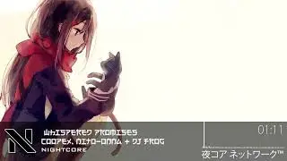 ★NightCore - Whispered Promises