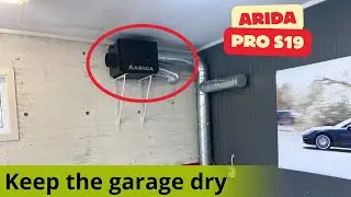 How to keep the garage dry? How to install dehumidifier in garage? Arida S19 keep condensation away