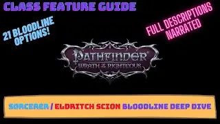 Pathfinder Wrath of the Righteous Sorcerer and Eldritch Scion Bloodlines Deep Dive - 21 Bloodlines