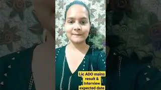 LIC ADO 2023 mains result & interview expected date #licado2023 #shorts
