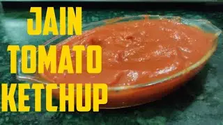 जैन टोमेटो सॉस  | Jain Tomato Sauce Recipe| No Onion No Garlic Tomato Sauce| मर्यादित टोमेटो सॉस