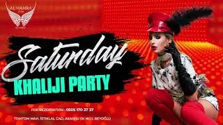 Saturday Khaliji Party in Istanbul - Al Hamra Arabic Club