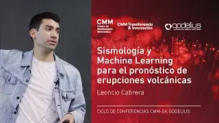 MACHINE LEARNING EN ERUPCIONES VOLC&Aacute;NICAS por LEONCIO CABRERA | CONFERENCIAS CMM-SK GODELIUS