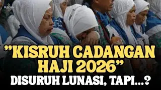 KISRUH CADANGAN HAJI 2026: JEMAAH DISURUH LUNASI, ATURAN BELUM JELAS