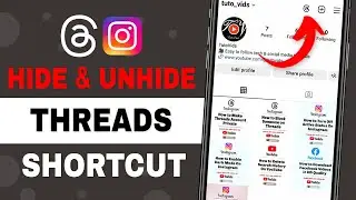 How to Hide/Unhide Threads Shortcut on Instagram