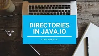 Directories - Core Java || With BlueJ