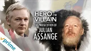 Hero Villain: The Prosecution of Julian Assange | Trailer | Available Now