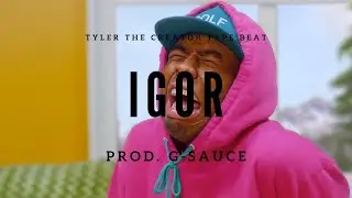 Igor - Tyler the Creator Type Beat (prod. G-Sauce)