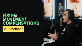 052: The Truth About Alignment and Movement Compensations-- The PJF Podcast