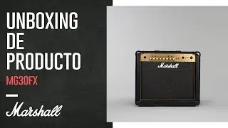 Marshall | Unboxing MG30FX