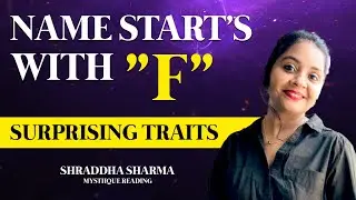 Name Beginning With Letter F || Best Surprising Traits By Mystiique Reading