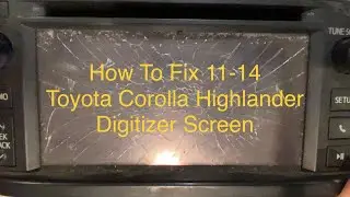 11 12 13 Toyota Corolla Highlander Sostituzione del digitalizzatore radio Come fare