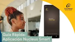 Cómo Emparejar tu Procesador de Sonido Nucleus® con la App Nucleus Smart | Cochlear Latinoamérica