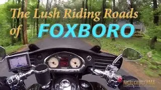 The Lush Motorcycle Roads of Foxboro, Massachusetts
