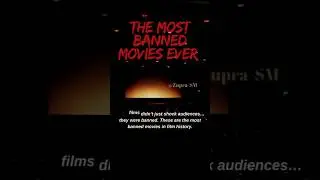 THE MOST BANNED MOVIES EVER 🎬