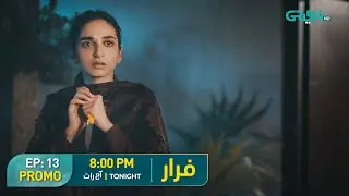Faraar Ep 13 Promo | Tonight 8PM | Hamza Ali Abbasi | Ahmed Ali Akbar | Sohai Ali Abro | Green TV