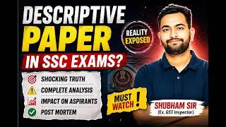 Descriptive in SSC Exams? 🚨 Shocking Reality & Complete Analysis | Shubham Sir