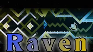 &ldquo;Raven&rdquo; By Cyanboi | Weekly Demon #64 | Geometry Dash