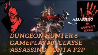DUNGEON HUNTER 6 GAMEPLAY#01 CLASSE ASSASSINO CONTA NOVA F2P/UPANDO DO INÍCIO