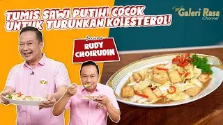 RUDY CHOIRUDIN | COCOK UNTUK TURUNKAN KOLESTEROL ~ TUMIS SAWI PUTIH