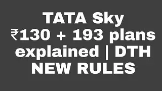 Tata Sky ₹130 + 193 plans explained | DTH NEW RULES