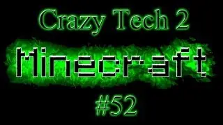Crazy Tech 2 #52 Fusion reactor : Начало