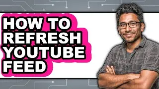 How to Refresh Youtube Feed (easy Method)