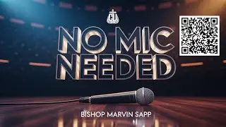 No Mic Needed | Bishop Marvin Sapp | 23 Nov 2025