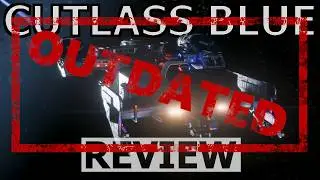Star Citizen 10 Minutes or Less Ship Review - CUTLASS BLUE  ( 3.22.1 )