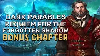Dark Parables 13 Requiem For The Forgotten Shadow Bonus Chapter Walkthrough | @GAMZILLA-