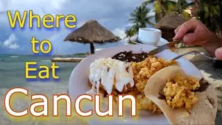 Cancun where to eat like locals.  Breakfast and drive to Merida