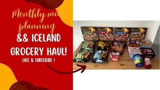 MONTHLY MEAL PLANNING - ICELAND GROCERY HAUL - UK GROCERY HAUL - ICELAND FOOD SHOP!